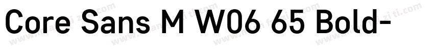 Core Sans M W06 65 Bold字体转换